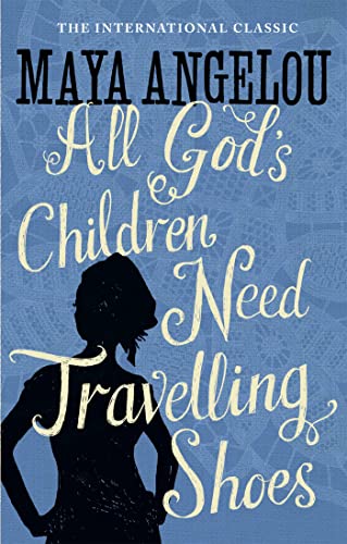 All Gods Children Need Travelling Shoes book cover