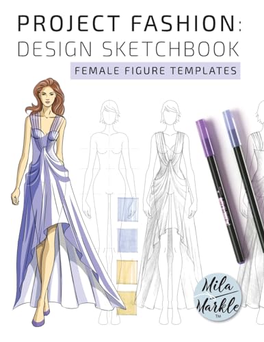 Project Fashion: Design Sketchbook (Female Figure Templates)