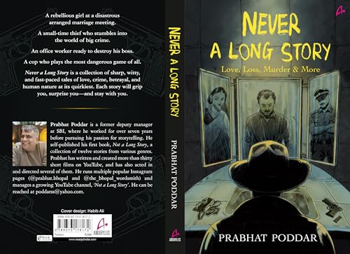 Never A Long Story: Love, Loss, Murder & More - A Collection of Short Stories (English)