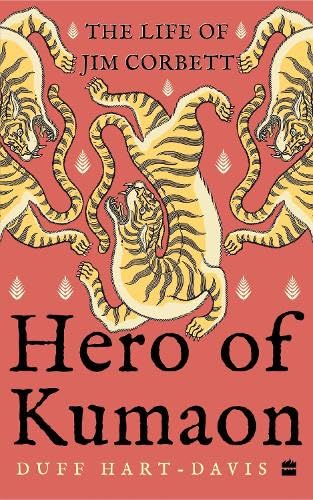 Hero of Kumaon : The Life of Jim Corbett book cover