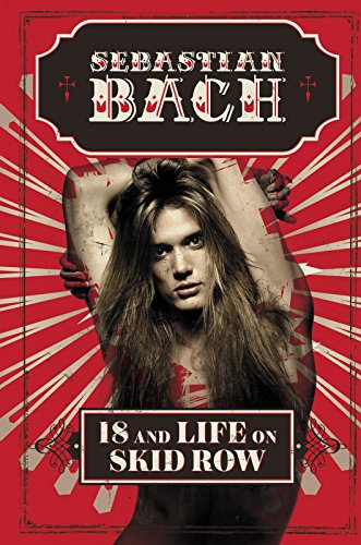 18 AND LIFE ON SKID ROW book cover