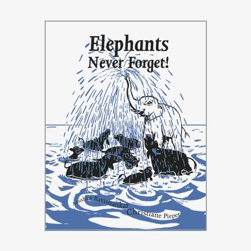 Elephants Never Forget book cover