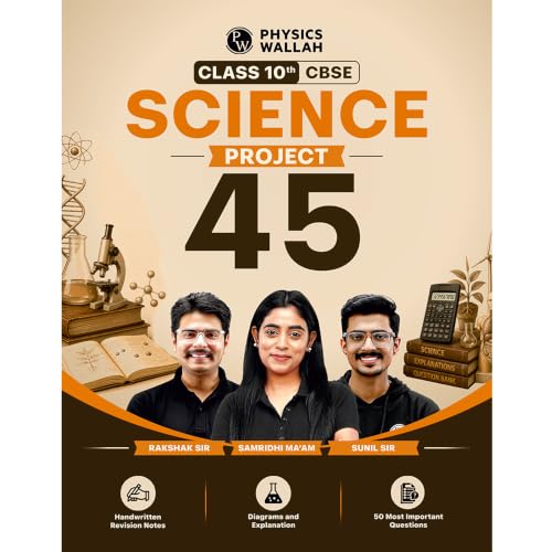 PW Project 45 CBSE Class 10 Science Handwritten Notes 2026-27 By Rakshak Sir, Samridhi Mam & Sunil Sir | Quick Revision Notes with Diagrams, 50 Most Important Questions