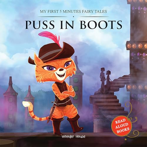 My First 5 Minutes Fairy Tales Puss In Boots: Traditional Fairy Tales For Children (Abridged And Retold)