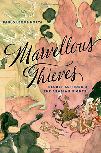 Marvellous Thieves – Secret Authors of the Arabian Nights book cover