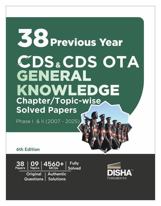 Disha 38 Previous Year CDS & CDS OTA General Knowledge Topic-wise Solved Papers Phase I & II (2007 - 2025) 6th Edition | Combined Defence Services PYQsQuestion Bank