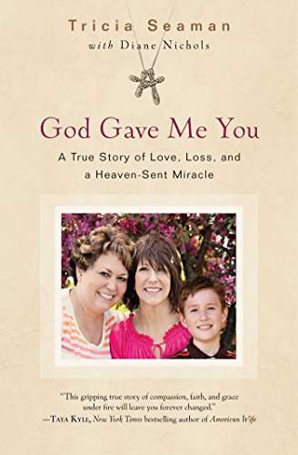 God Gave Me You: A True Story of Love, Loss, and a Heaven-Sent Miracle book cover