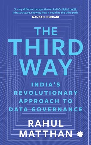 The third way: India’s revolutionary approach to data governance book cover