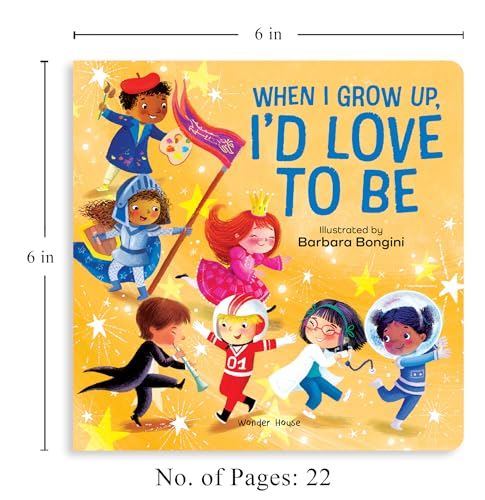 When I Grow Up, I Want To – An Inspiring Illustrated Book For Kids | Dream Big With Fun Ideas Like Doctor, Astronaut, Artist & More | Encourages ... For Toddlers & Preschoolers | Ages 2–6 Years