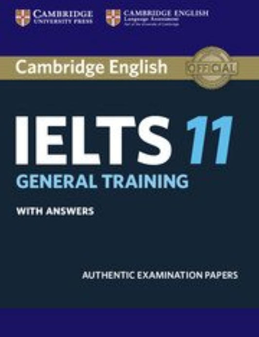 Cambridge English: Ielts 11 General Training With Answers (With Audio Cd) by Cambridge English Language Assessment (Author) book cover