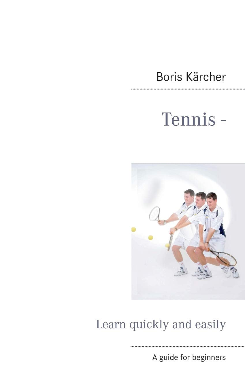 Tennis - Learn Quickly and Easily book cover