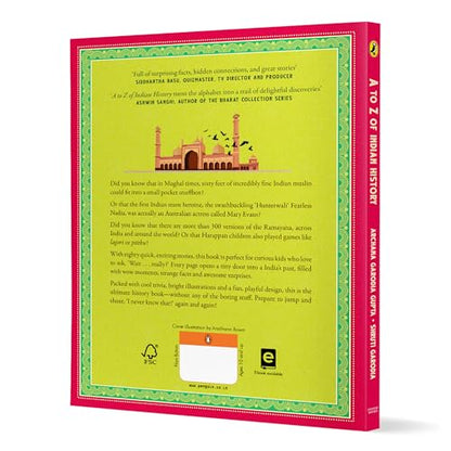 A-Z of Indian History: 80 Fun Stories from Ancient India to Independence: 80 Fun Stories from Ancient India to Independence | Cool Trivia, Bright Full-Coloured Illustrations | Ages 10+