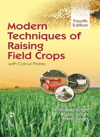 Modern Techniques Of Raising Field Crops 4Ed (Pb 2025)