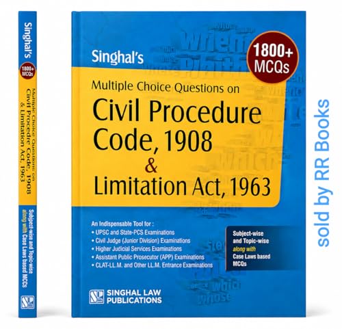Singhal’s Civil Procedure Code, 1908 & Limitation Act, 1963 MCQs Book | 1800+ Multiple Choice Questions with Case Laws | Subject-wise & Topic-wise ... Judiciary, APO, PCS-J & Law Entrance Exams)