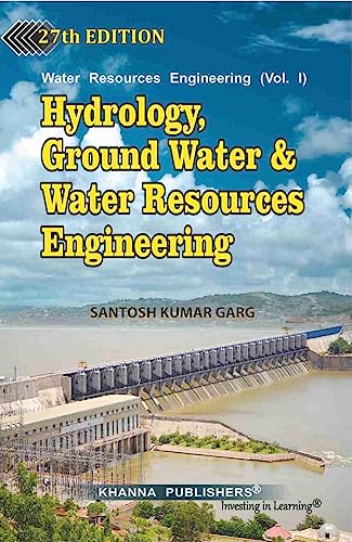 Water Resources Engineering ( Vol-I ) Hydrology Flood Control & Ground Water Engineering