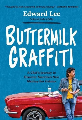 Buttermilk Graffiti: A Chefs Journey to Discover Americas New Melting-Pot Cuisine book cover