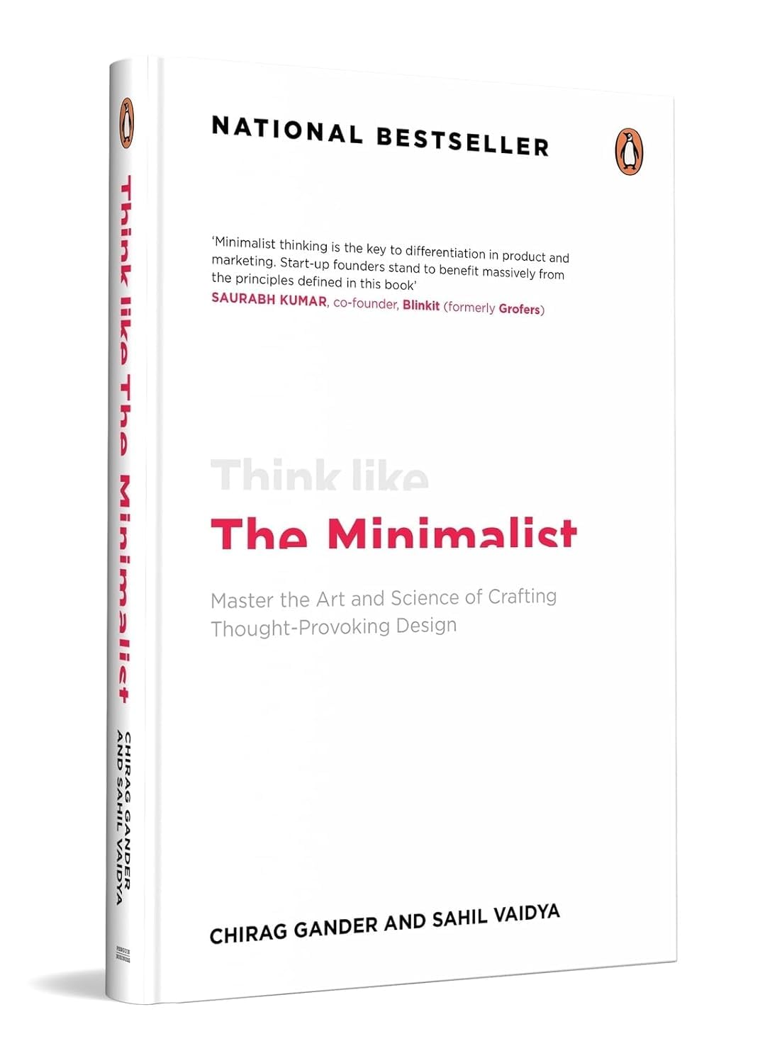 Think Like The Minimalist: Master the art and science of creating thought-provoking design