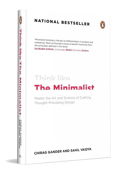 Think Like The Minimalist: Master the art and science of creating thought-provoking design