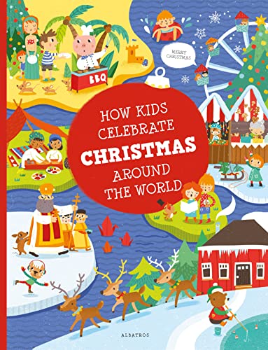 How Kids Celebrate Christmas Around the World book cover