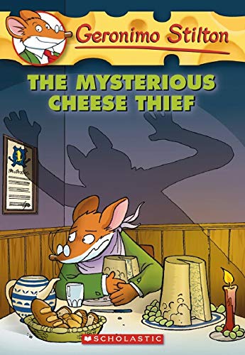 The Mysterious Cheese Thief: 31 (Geronimo Stilton) by Geronimo Stilton book cover