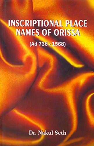 Inscriptional place names of orissa( AD 736-1568) book cover