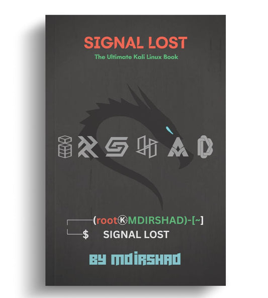 Signal Lost: The ultimate Kali Linux book