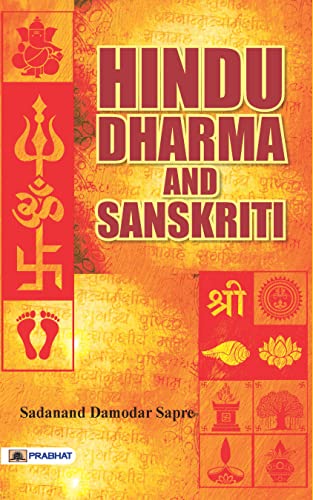 Hindu Dharma And Sanskriti by Dr. Sadanand Damodar Sapre