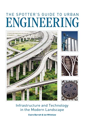 Spotters Guide To Urban Engineering: Infrastructure And Technolo book cover