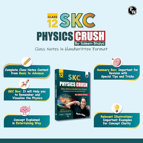 PW SKC Physics Crush Class 12 Handwritten Format Notes By Saleem Sir For JEE and NEET Exams | A Beautiful Journey From Basic to JEE Advanced via JEE/ NEET [Paperback] Saleem Ahmed