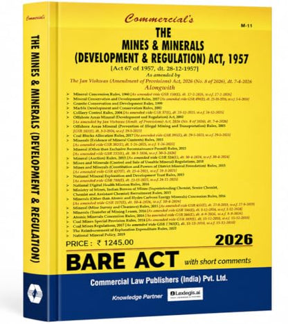 The Mines & Minerals (Development & Regulation) Act, 1957 (MMDR Act) with Mineral Concession Rules, Mineral Conservation & Development Rules, Offshore ... Short Comments | Commercial's 2026 Edition