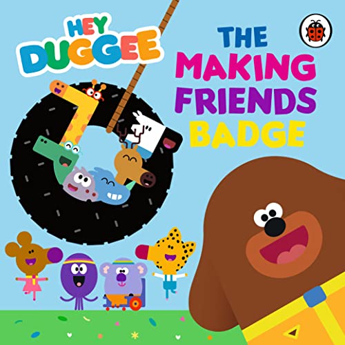 Hey Duggee: The Making Friends Badge book cover