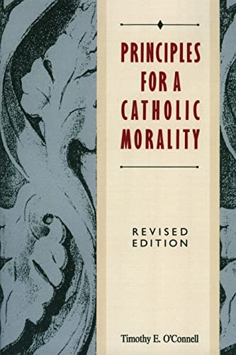 Principles for a Catholic Morality: Revised Edition book cover