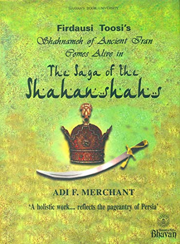 Firdausi Toosi's: Shahnameh of Ancient Iran Comes Alive in Sga of Shahanshahs book cover