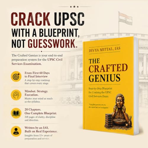 The Crafted Genius | Step-By-Step Blueprint For Cracking UPSC Civil Services Exam | Master Prelims, Mains and Interview | By Divya Mittal, IAS
