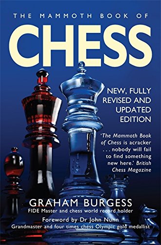 THE MAMMOTH BOOK OF CHESS NEW ED by Graham Burgess book cover