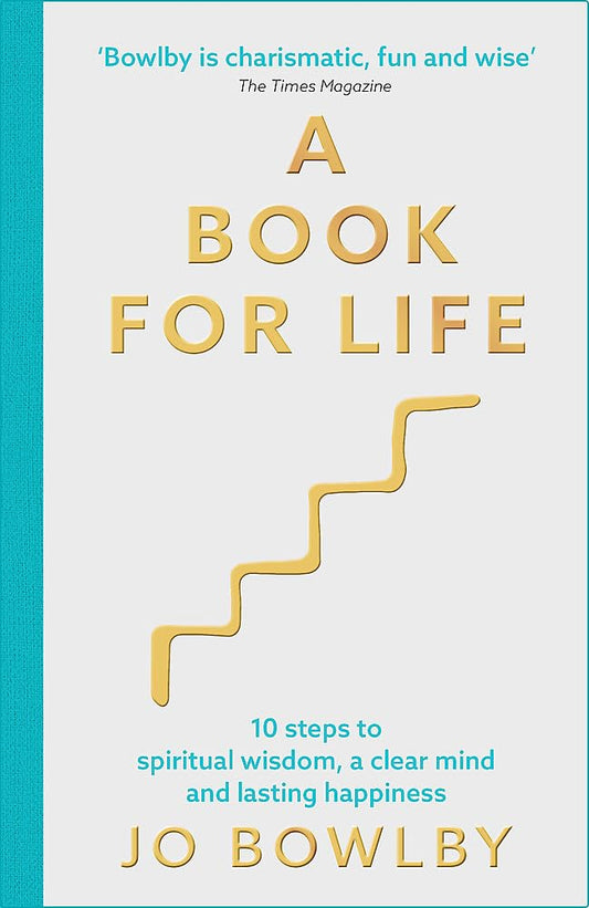 A Book For Life: 10 steps to spiritual wisdom, a clear mind and lasting happiness book cover