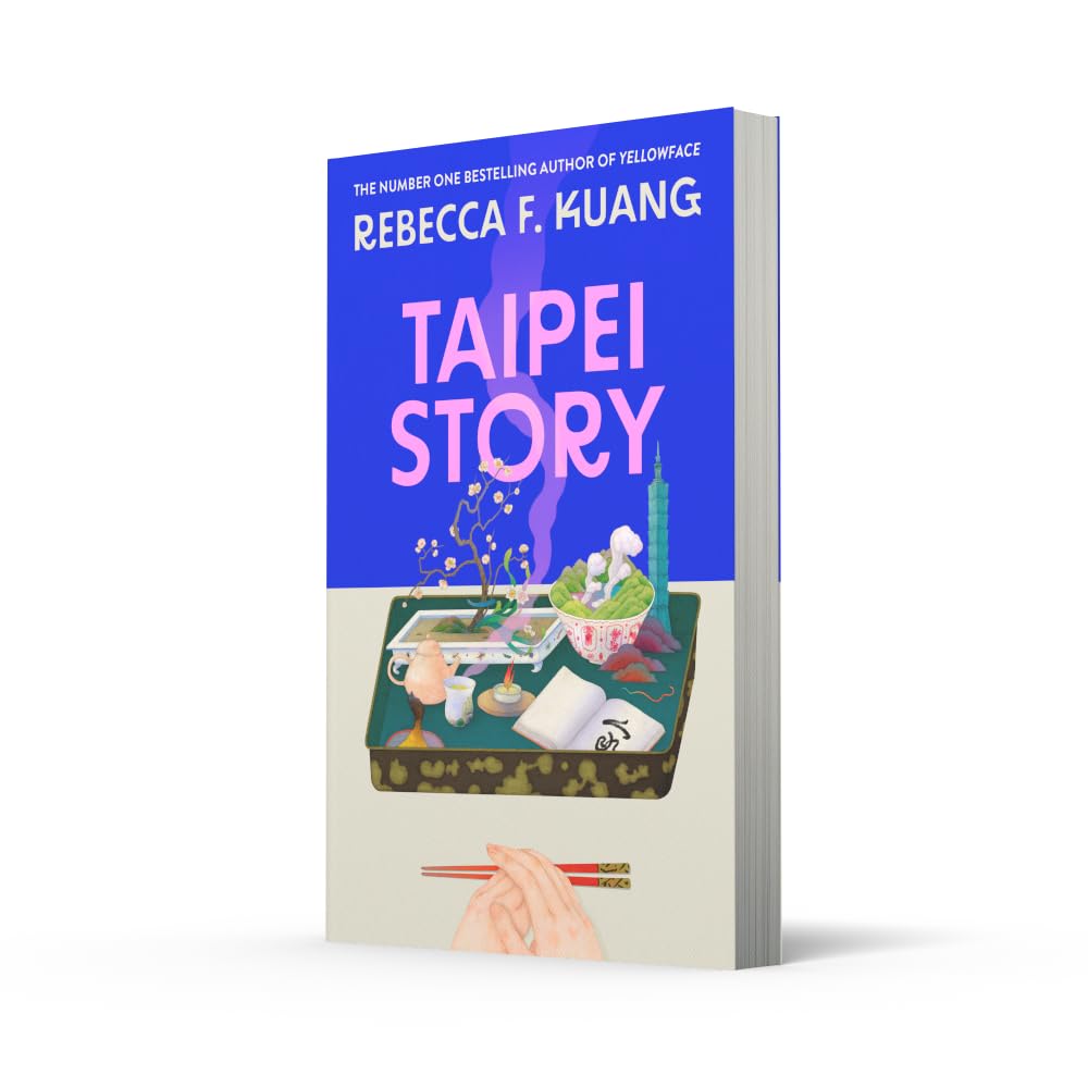 Taipei Story: A dazzling coming-of-age literary novel of first love and loss by R.F. Kuang, #1 Sunday Times and New York Times bestselling author of YELLOWFACE and KATABASIS, new for 2026