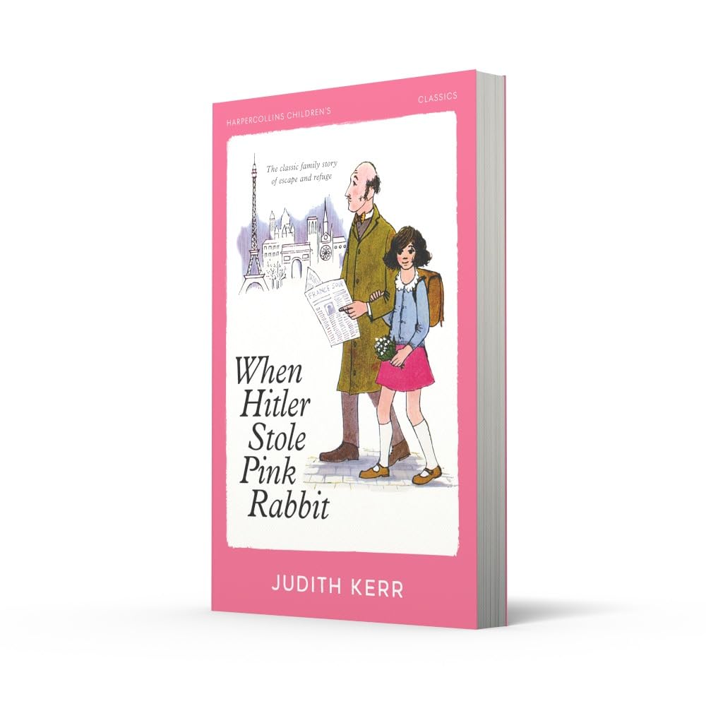 When Hitler Stole Pink Rabbit (HarperCollins Children’s Classics): A classic and unforgettable children’s book from the author of The Tiger Who Came To Tea