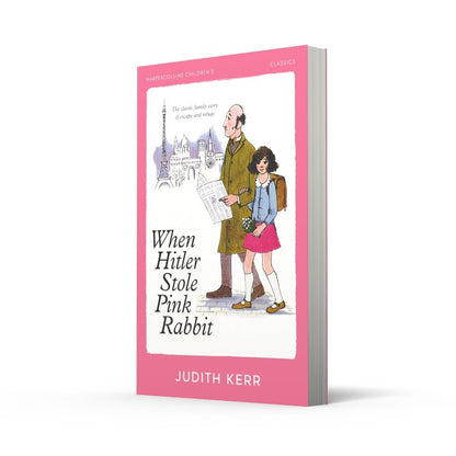 When Hitler Stole Pink Rabbit (HarperCollins Children’s Classics): A classic and unforgettable children’s book from the author of The Tiger Who Came To Tea