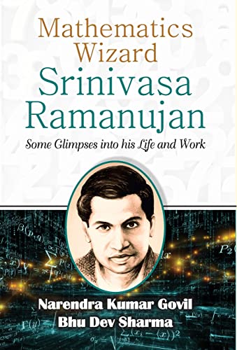 Mathematics Wizard Srinivasa Ramanujan by Narendra Govil And Bhu Dev Sharma