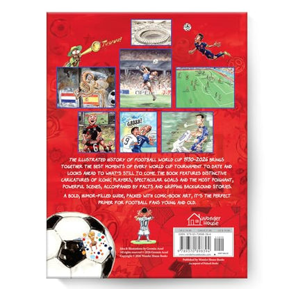 The Illustrated History of Football World Cup 1930 - 2026