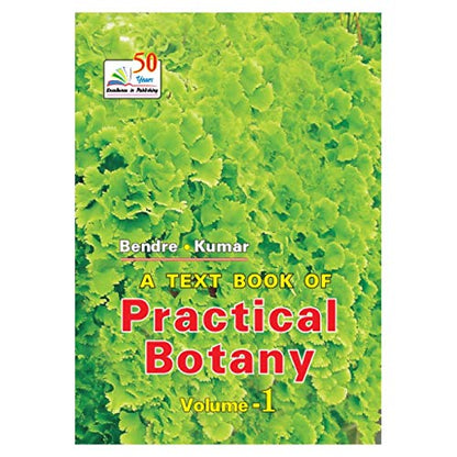 Rastogi Publications A TEXT BOOK OF PRACTICAL BOTANY VOL-1 (B-14)