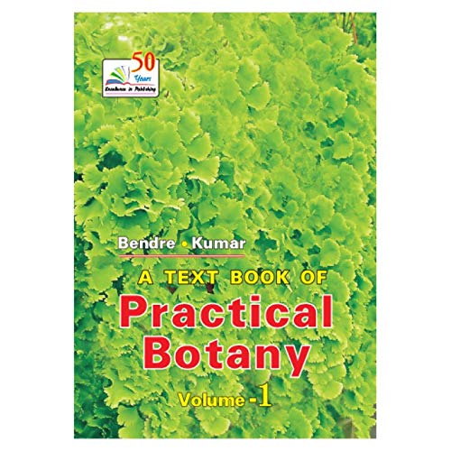 Rastogi Publications A TEXT BOOK OF PRACTICAL BOTANY VOL-1 (B-14)