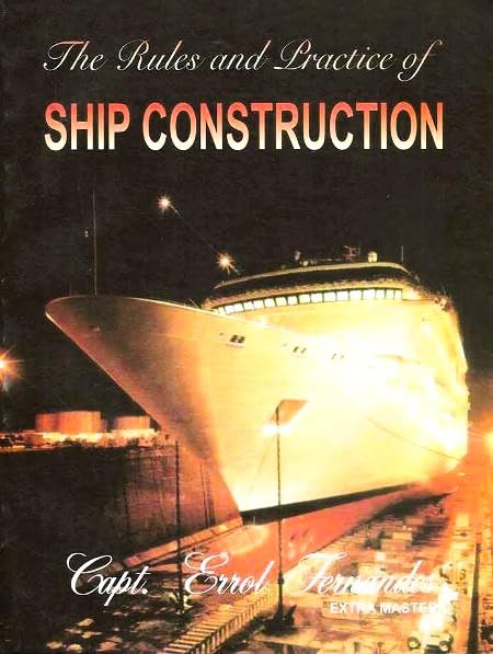 The Rules & Practice Of Ship Construction, 3rd Edition