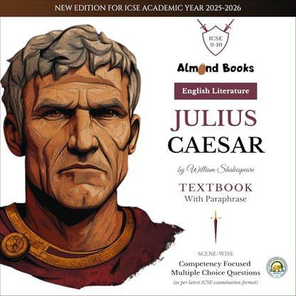 Almond Books ICSE Class 9 & 10 Julius Caesar (Text With Paraphrase) English Literature | Textbook, Paraphrase, MCQs