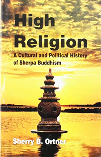 High Religion: A Cultural and Political History of Sherpa Buddhism book cover