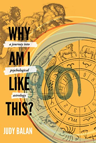 Why Am I Like This: A Journey into Psychological Astrology book cover