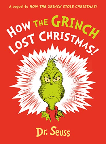 How the Grinch Lost Christmas! A sequel to How the Grinch Stole Christmas! book cover