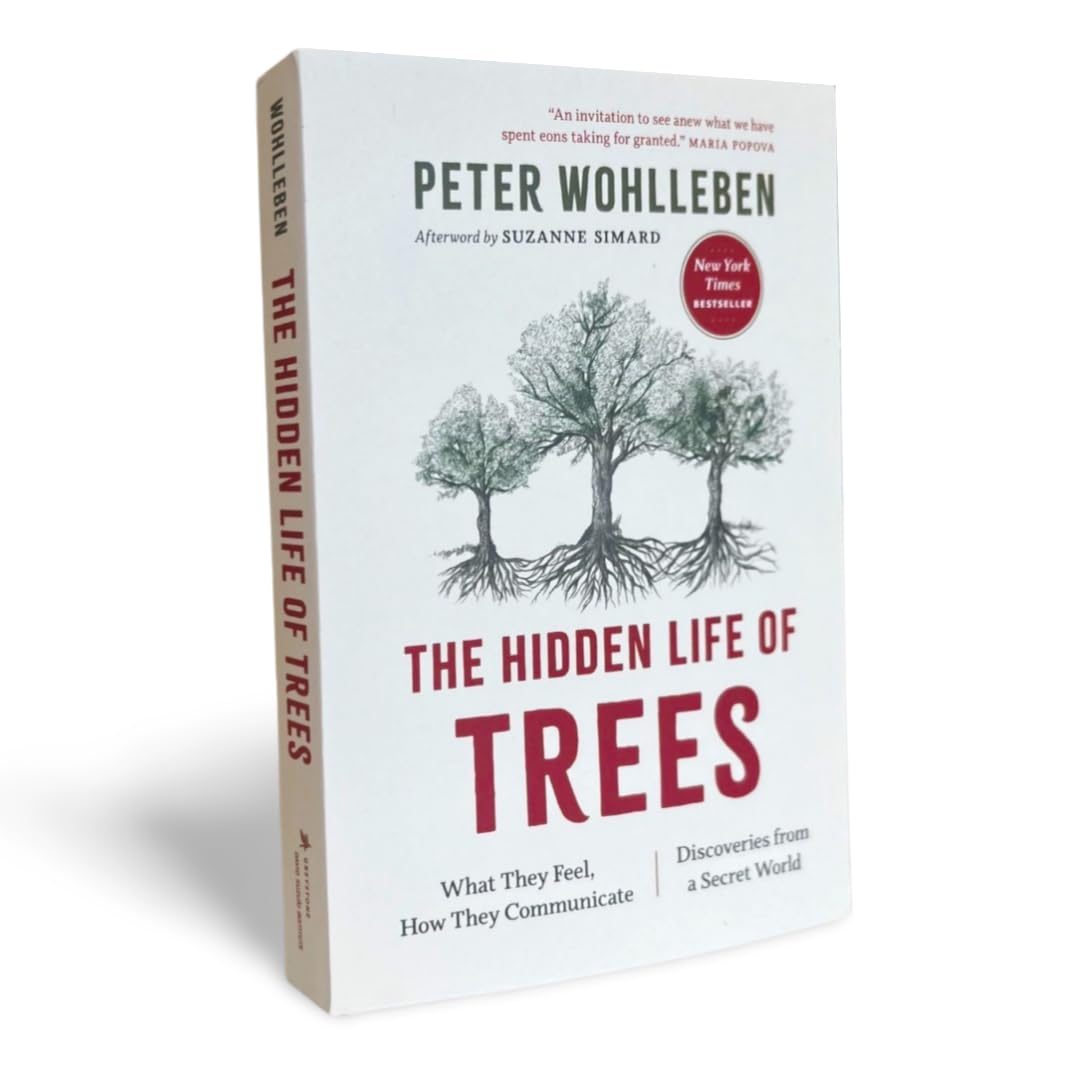 The Hidden Life of Trees: What They Feel, How They Communicate-- Discoveries from a Secret World: 1 (The Mysteries of Nature, 1)