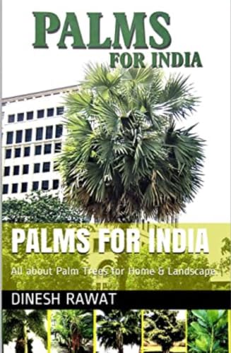 Palms for India: Palm Trees Guide for Home & Landscape